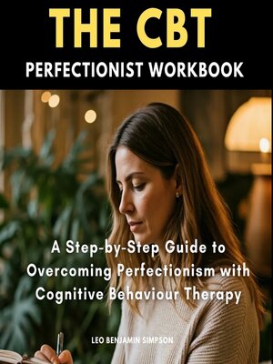 cover image of The CBT Perfectionist Workbook